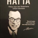 MOHAMMAD HATTA HIDUP JUJUR DAN SEDERHANA UNTUK INDONESIA