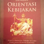 TEORI HUKUM DENGAN ORIENTASI KEBIJAKAN