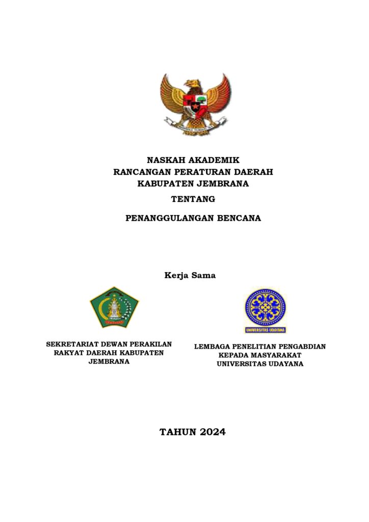 NASKAH AKADEMIK – RANCANGAN PERATURAN DAERAH KABUPATEN JEMBRANA TENTANG PENANGGULANGAN BENCANA