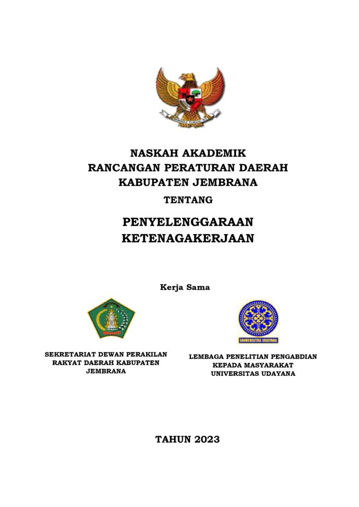 NASKAH AKADEMIK – RANCANGAN PERATURAN DAERAH KABUPATEN JEMBRANA TENTANG PENYELENGGARAAN KETENAGAKERJAAN
