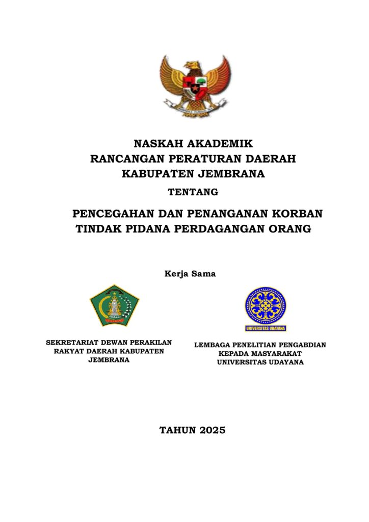 NASKAH AKADEMIK – RANCANGAN PERATURAN DAERAH KABUPATEN JEMBRANA TENTANG PENCEGAHAN DAN PENANGANAN KORBAN TINDAK PIDANA PERDAGANGAN ORANG