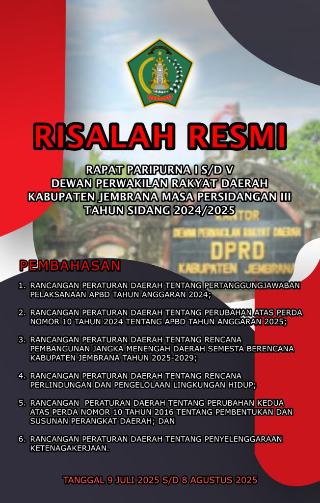 RISALAH RESMI – RAPAT PARIPURNA I S/D V DEWAN PERWAKILAN RAKYAT DAERAH KABUPATEN JEMBRANA MASA PERSIDANGAN III TAHUN SIDANG 2024/2025