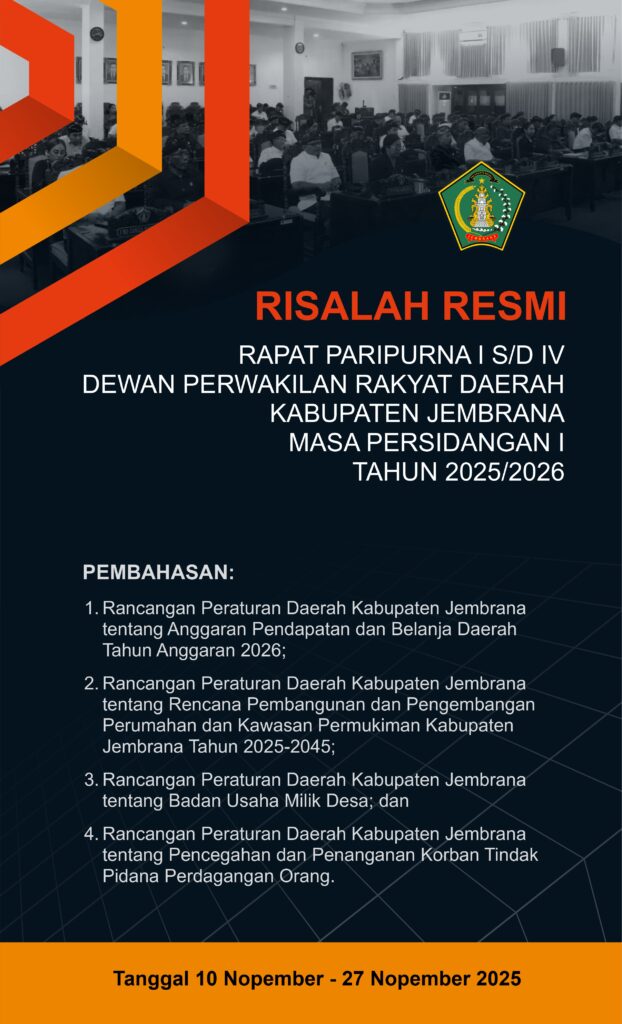 RISALAH RESMI – RAPAT PARIPURNA I S/D IV DEWAN PERWAKILAN RAKYAT DAERAH KABUPATEN JEMBRANA MASA PERSIDANGAN I TAHUN SIDANG 2025/2026