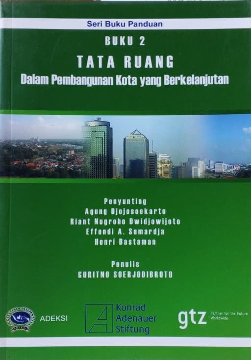 TATA RUANG DALAM PEMBANGUNAN KOTA YANG BERKELANJUTAN – BUKU 2