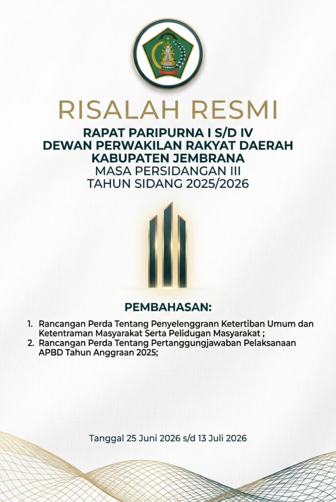 Risalah Resmi – Rapat Paripurna I S / D IV Dewan Perwakilan Rakyat Daerah Kabupaten Jembrana Masa Persidangan III Tahun Sidang 2025 / 2026